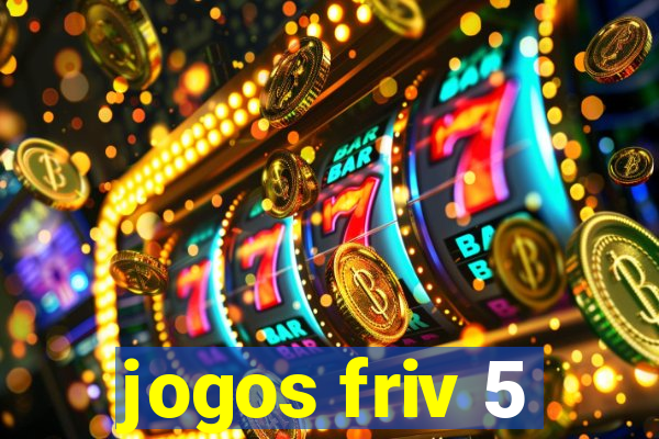 jogos friv 5